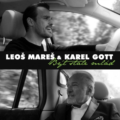 Leoš Mareš & Karel Gott - Být Stále Mlád