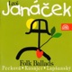 Janáček Folk Ballads