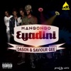 Eyadini (feat. Dason & Saviour Gee) - Single, 2018