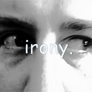 Irony