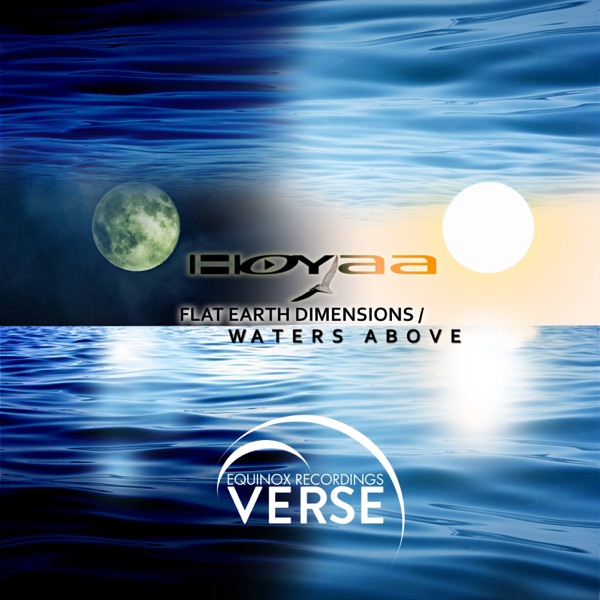 Flat Earth Dimensions/Waters Above - Single