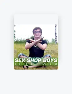 Listen to Sex Shop Boys, watch music videos, read bio, see tour dates & more!