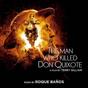 The Man Who Killed Don Quixote (Original Motion Picture Soundtrack)