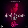 Don't Try Me - Single, 2016