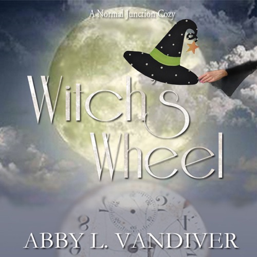 Witch's Wheel: Normal Junction Cozy Mystery, Book 1 (Unabridged) cover