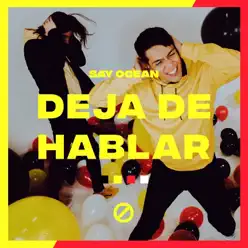 Deja de Hablar - Single - Say Ocean