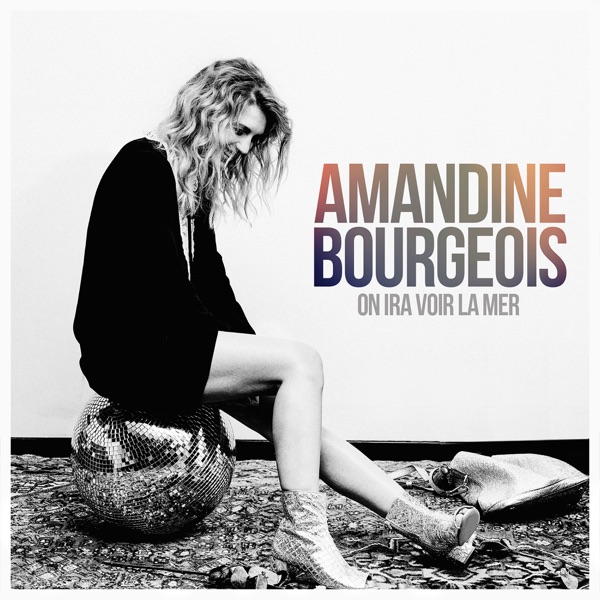 On ira voir la mer - Single - Amandine Bourgeois