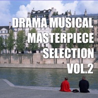 Drama Musical Masterpiece Selection, Vol.2