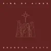 Brandon Heath - King of Kings