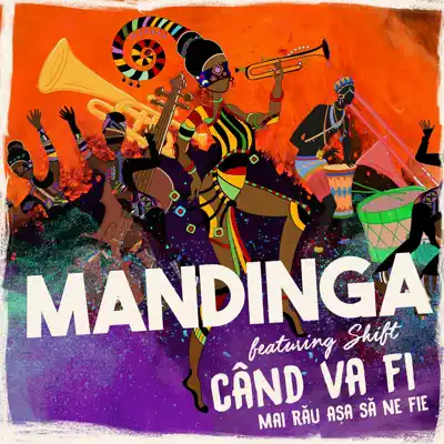 Când Va Fi Mai Rău (Asa Să Ne Fie) [feat. Shift] - Single - Mandinga