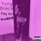 Pray for Insomnia - Yung Breck lyrics