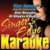 Por Amor (Originally Performed By Jon Secada & Gloria Estefan) [Instrumental] - Singer's Edge Karaoke