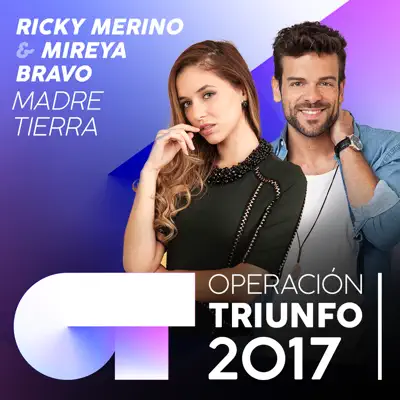 Madre Tierra (Operación Triunfo 2017) - Single - Mireya Bravo