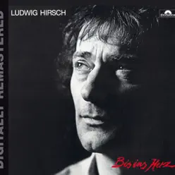 Bis ins Herz - Ludwig Hirsch