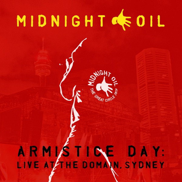 Armistice Day: Live at the Domain, Sydney - Midnight Oil