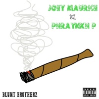 Blunt Brotherz - Joey Maurice & Phraynkh P