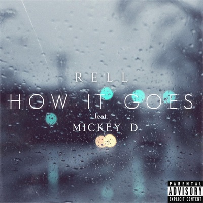 How It Goes (feat. Mickey D) - Single