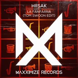 La Fanfarra (Tom Swoon Edit) Hiisak