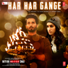 Har Har Gange (From "Batti Gul Meter Chalu") - Arijit Singh & Sachet-Parampara