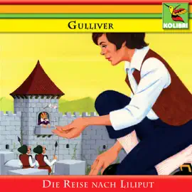 Gulliver und die Reise nach Liliput