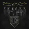 La Tropa F - Felices los Cuatro