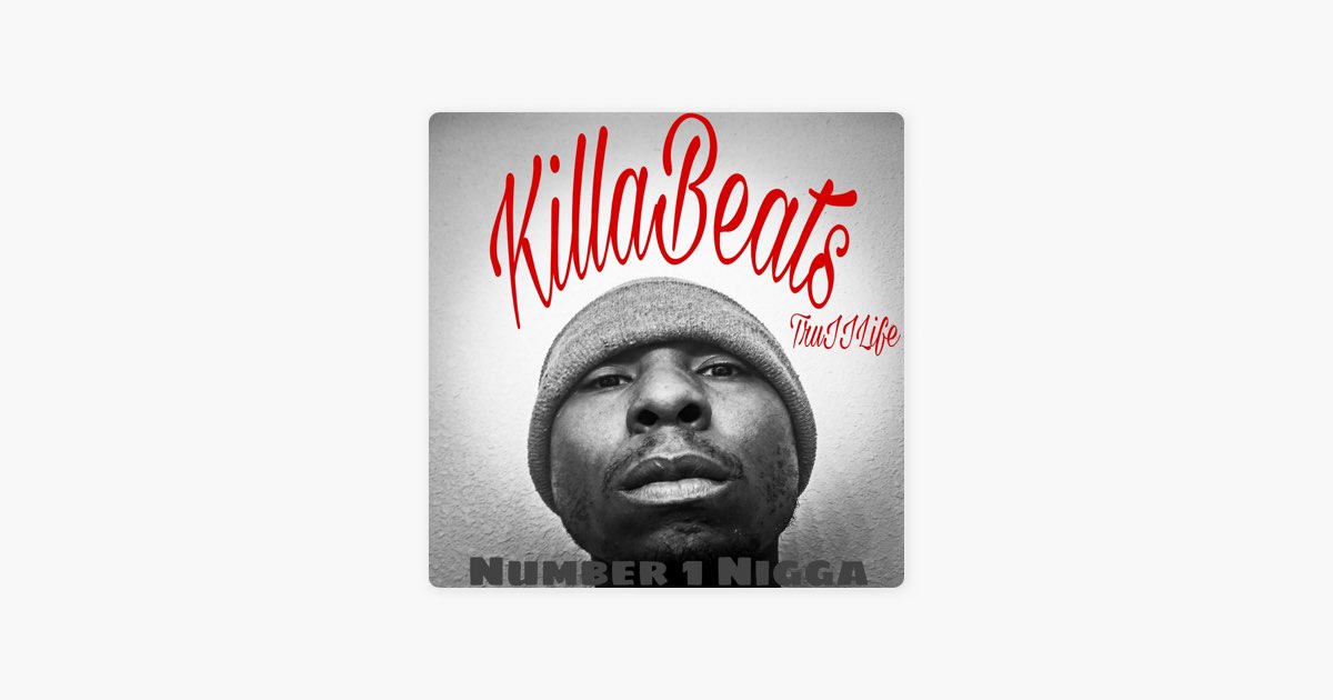 洋楽 THE NU MOBBILATION VOL.1/G-RAP Number 1 Nigga - Single - Album by KillaBeats - Apple Music