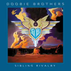 Sibling Rivalry - The Doobie Brothers