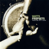 The Watts Prophets - When The 90's Came