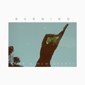 Burning (For a new start) artwork