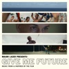Major Lazer Presents: Give Me Future (Music From & Inspired by the Film) artwork