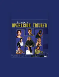 Dengarkan Operación Triunfo, tonton video musik, baca bio, lihat tanggal tur & lainnya!