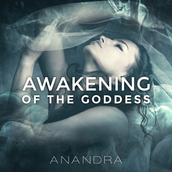 Awakening of the Goddess