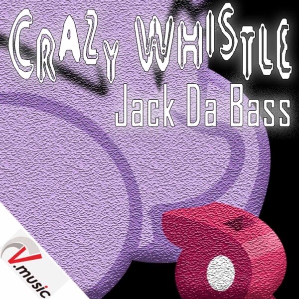Crazy Whistle - Single
