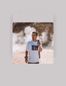 Savaş Köse dinle, müzik videolarını izle, biyografisini oku, tur tarihlerini ve daha fazlasını gör!