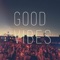 Good Vibes (feat. Kyle G) - King Pitt lyrics