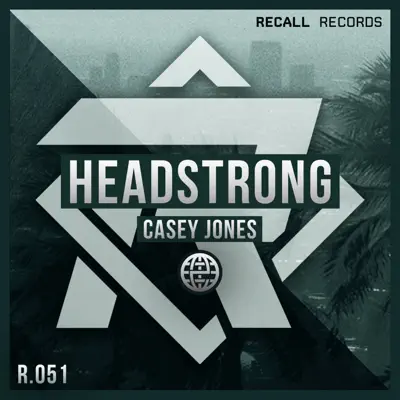 Headstrong - Single - Casey Jones