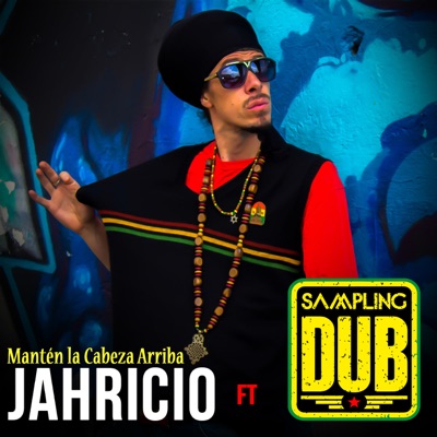 Mantén la Cabeza Arriba (feat. Jahricio) - Single