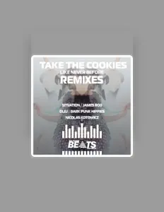 Ouça Take The Cookies, assista a videoclipes, leia a biografia, veja as datas das turnês e mais!