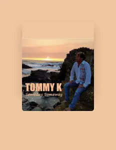 Listen to Tommy K., watch music videos, read bio, see tour dates & more!