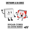 Sugar Cubes (Da Goose Remix) - Single