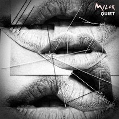 Download MILCK - Quiet | Mp3 download