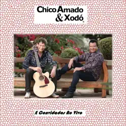 Chico Amado & Xodó e Convidados (Ao Vivo) - Chico Amado e Xodó