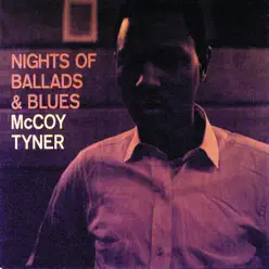 Night of Ballads and Blues - McCoy Tyner Night of Ballads and Blues - McCoy Tyner