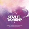 Kemuel Worship I (Playback)