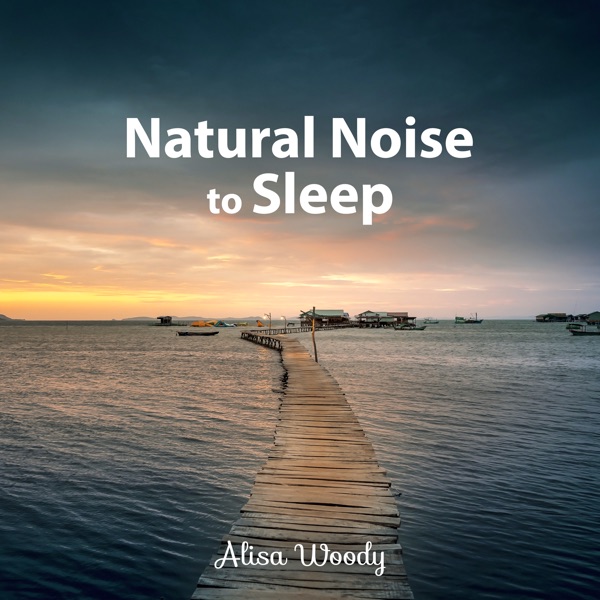 Natural Noise to Sleep