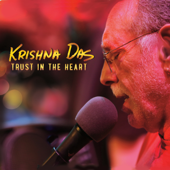 Trust in the Heart - Krishna Das