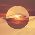 Only You