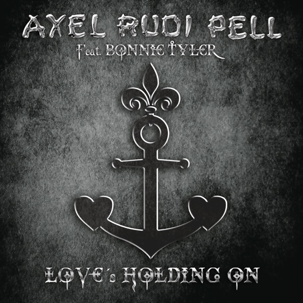 Love's Holding On - Single - Axel Rudi Pell & Bonnie Tyler