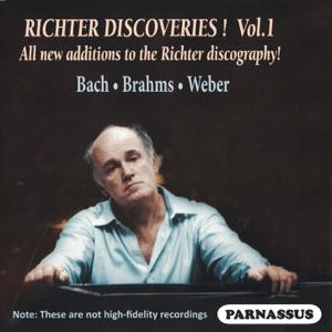 Richter Discoveries, Vol.1: Bach, Brahms, Weber