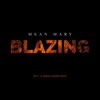 Blazing (Hell Is Naked Soundtrack), 2017